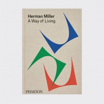 Phaidon : Herman Miller - A Way of Living 